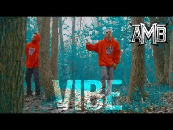 Video: AMB - Vibe